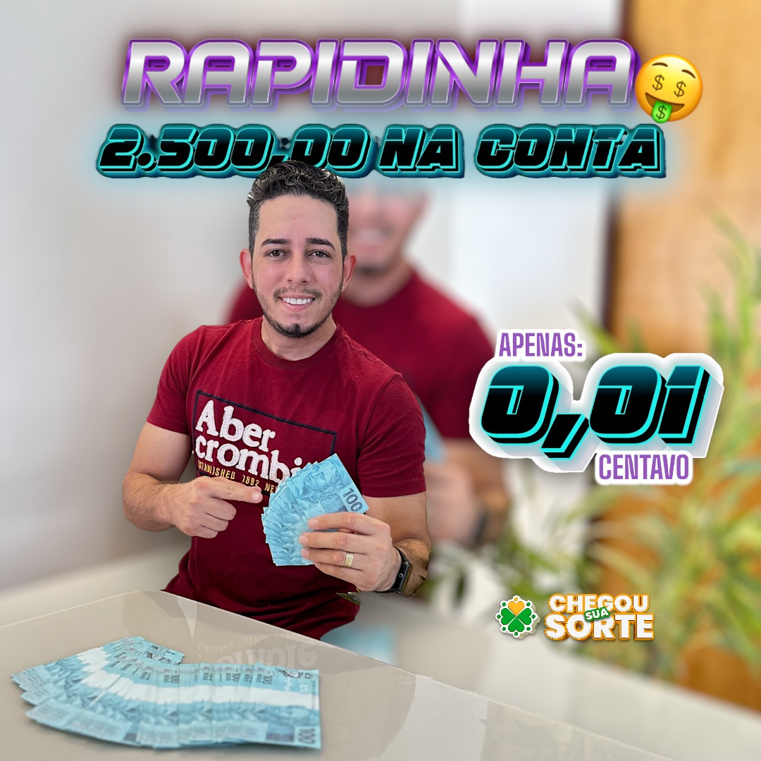 RAPIDINHA 2.500,00 NA CONTA 